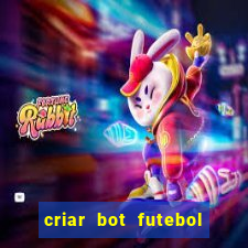 criar bot futebol virtual bet365