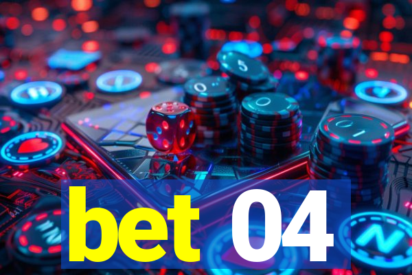 bet 04