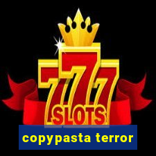 copypasta terror