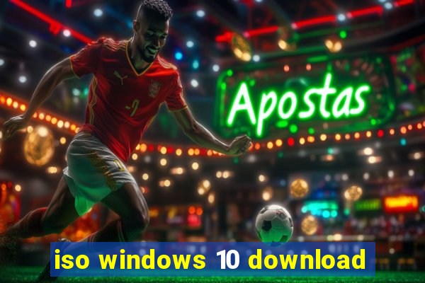 iso windows 10 download