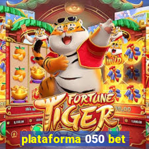 plataforma 050 bet