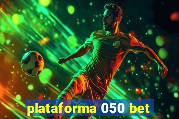 plataforma 050 bet