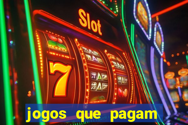 jogos que pagam dinheiro para jogar