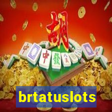 brtatuslots