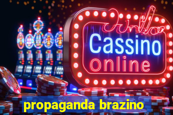 propaganda brazino