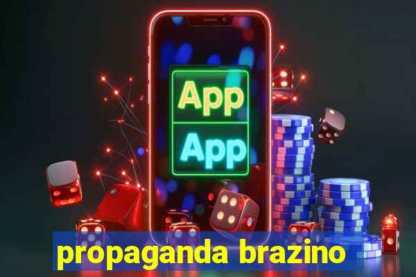 propaganda brazino