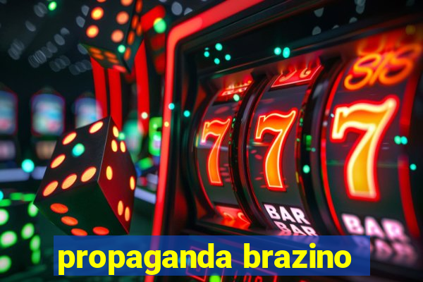 propaganda brazino