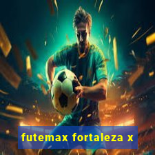 futemax fortaleza x