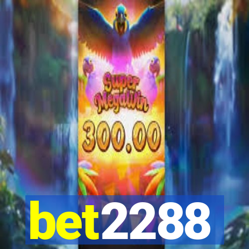 bet2288