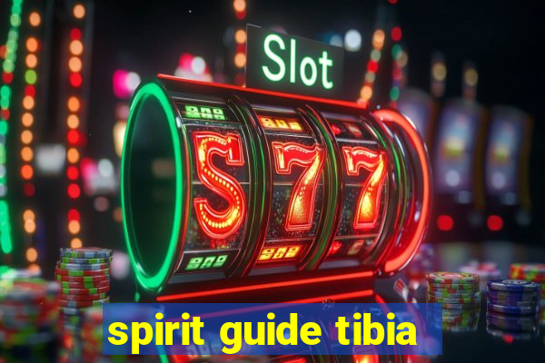 spirit guide tibia