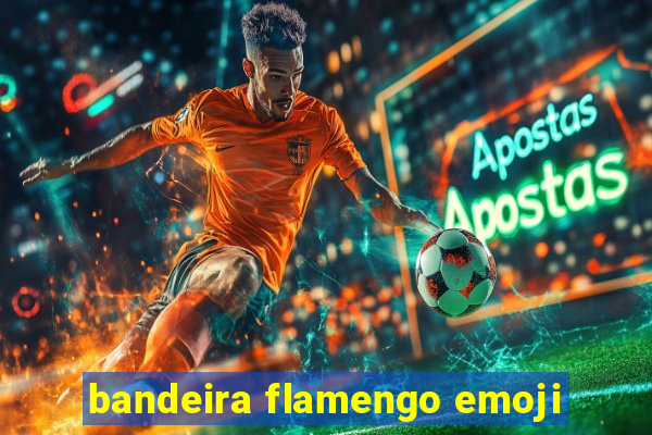 bandeira flamengo emoji