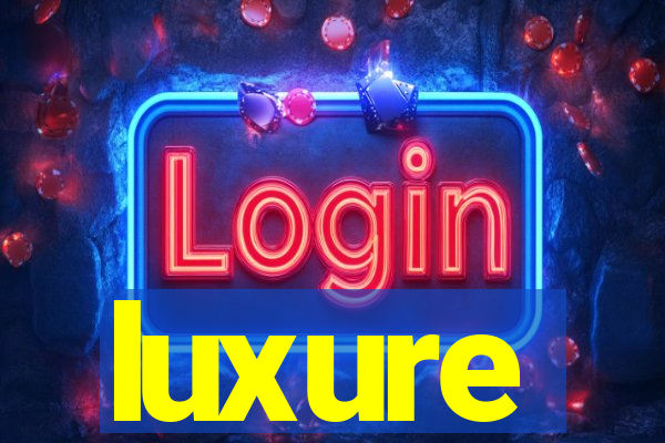 luxure