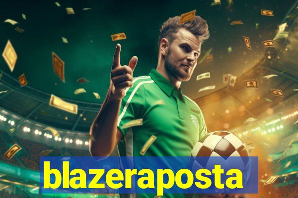 blazeraposta