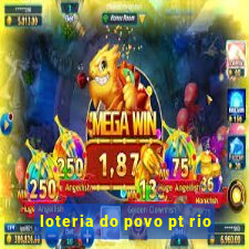 loteria do povo pt rio