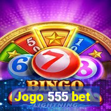 Jogo 555 bet