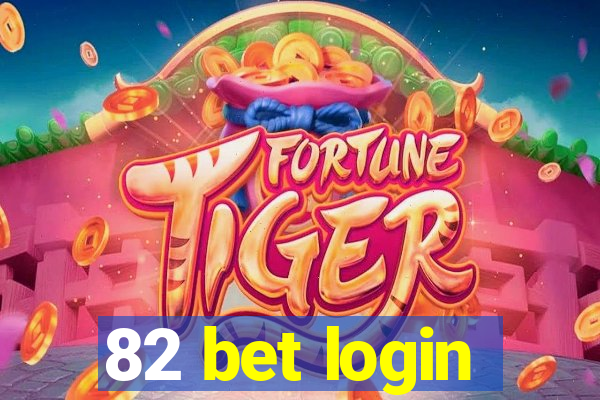 82 bet login