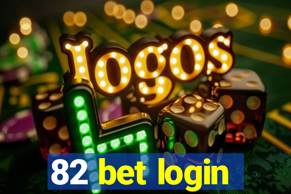 82 bet login