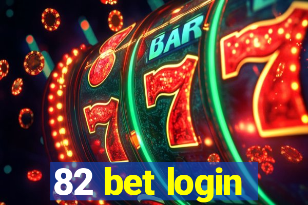 82 bet login