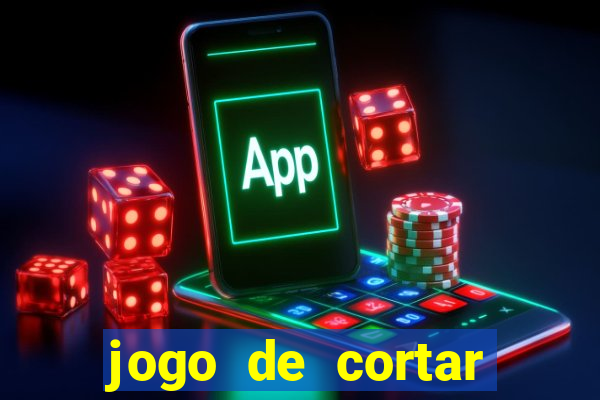 jogo de cortar fruta paga mesmo