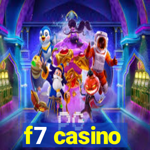 f7 casino