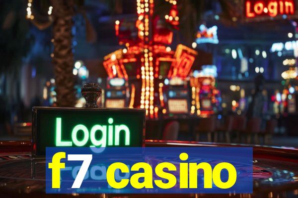 f7 casino