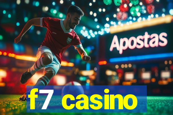 f7 casino