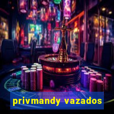 privmandy vazados