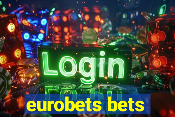 eurobets bets