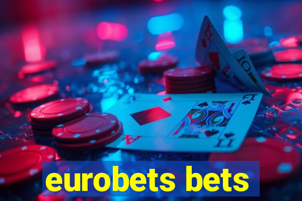 eurobets bets