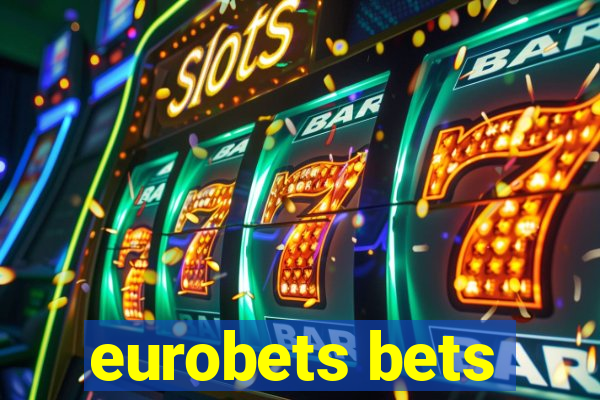 eurobets bets