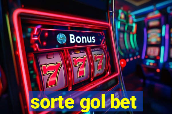 sorte gol bet