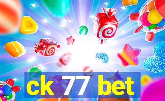 ck 77 bet