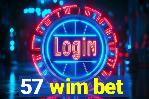 57 wim bet