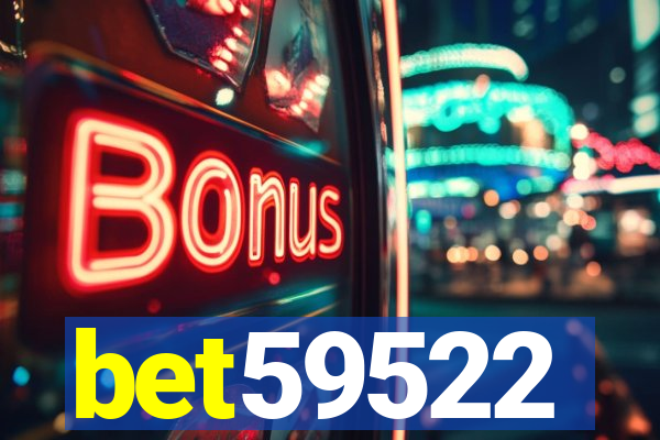 bet59522