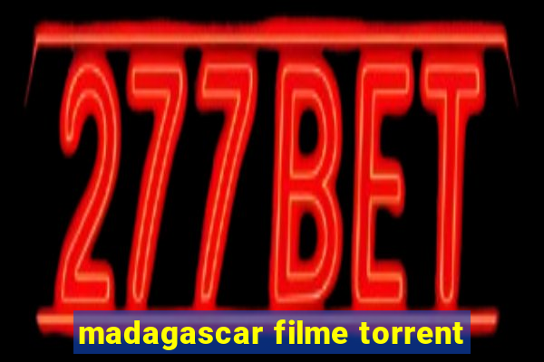 madagascar filme torrent