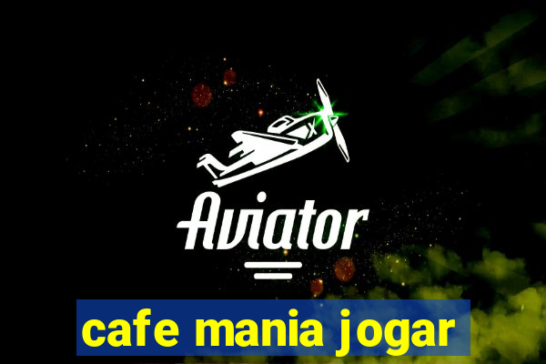 cafe mania jogar