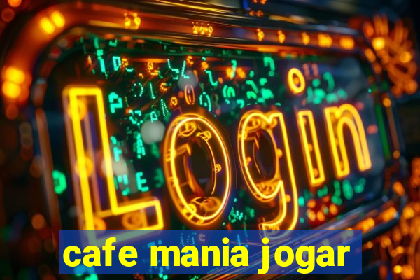 cafe mania jogar