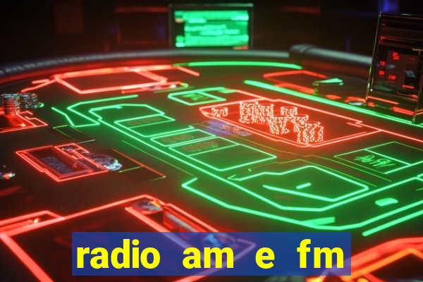 radio am e fm casas bahia