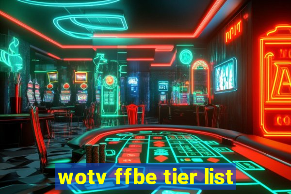 wotv ffbe tier list