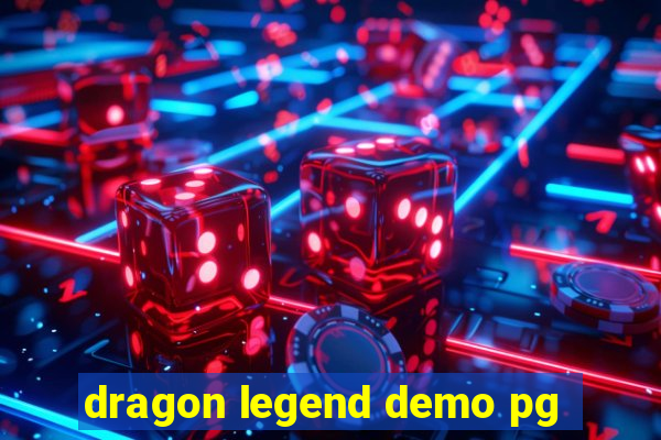 dragon legend demo pg