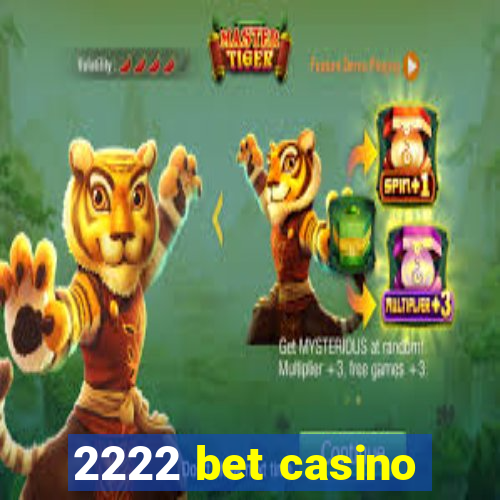 2222 bet casino