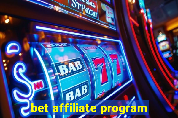 bet affiliate program