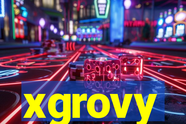 xgrovy