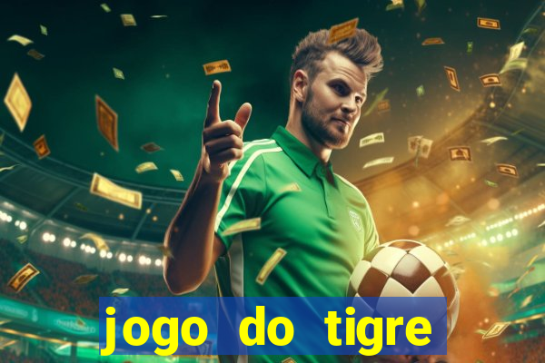 jogo do tigre verdade ou mentira