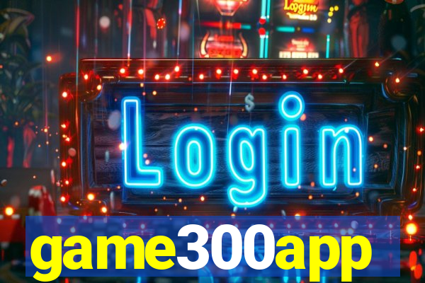 game300app