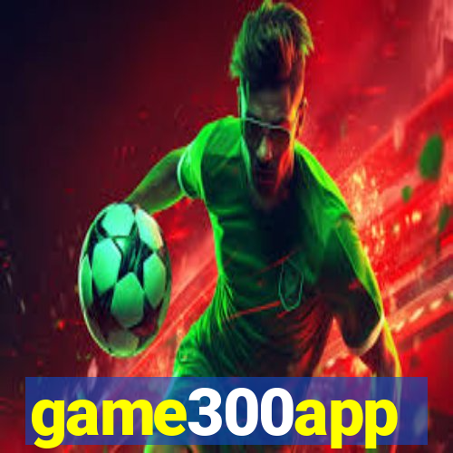 game300app