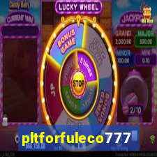 pltforfuleco777