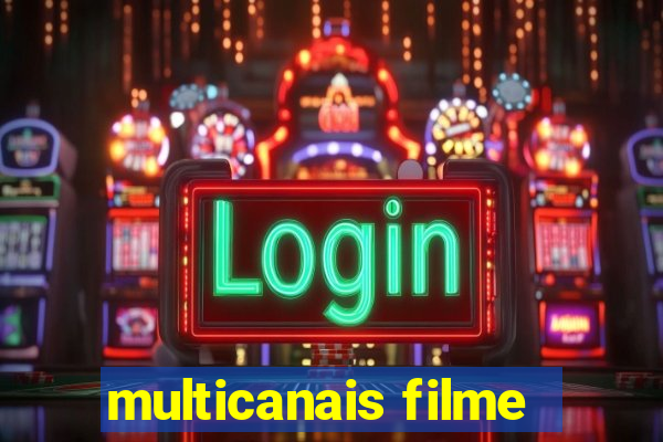 multicanais filme