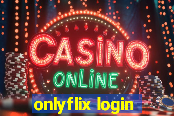 onlyflix login