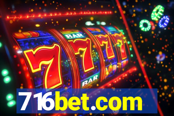 716bet.com